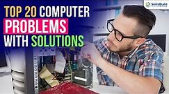 Top 20 Computer Problems with Solutions