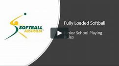 Fully Loaded Softball - Rules Video - PART 1