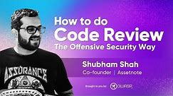 How to do Code Review - The Offensive Security Way