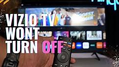 Vizio TV Won't Turn Off: How To Fix