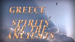 Greece: Spirits of the Ancients