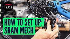How To Set Up & Adjust Any SRAM Rear Mech | Mountain Bike Derailleur Adjustment