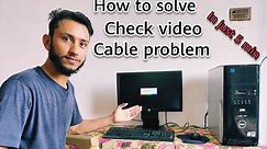 How To Solve Check Video Cable problem | Step By Step | Computer User Must Know | #DishuTech4u |