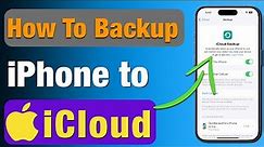 How to Backup iPhone to iCloud? - iPhone Backup Guide to Protect Your Data NOW!