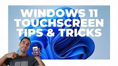 Windows 11 Touchscreen Gestures, Tips & Tricks