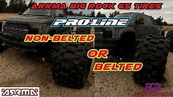 Arrma Big Rock 6s- Tire Testing Proline Mx38's Belted Vs. None Belted. What Tire Works Best