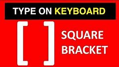 How To Type Square Brackets On Keyboard