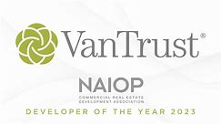 2023 Developer of the Year: VanTrust Real Estate