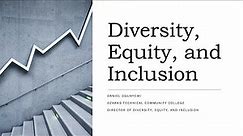 Diversity, Equity and Inclusion Presentation