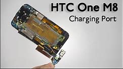 Charging Port flex replacement for HTC One M8 Repair Guide