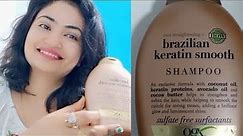OGX Brazilian keratin smooth shampoo Review....