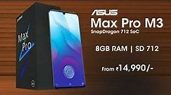 Asus Zenfone Max Pro M3 - Specifications, Price, Launch Date In India | Asus Zenfone Max Pro M3