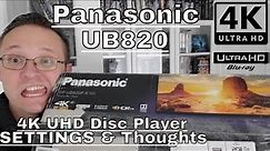 Panasonic UB820 Review - Initial Thoughts - Unboxing - Settings