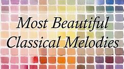 The Most Beautiful Classical Melodies | 3 Hours Of The Best Classical Music