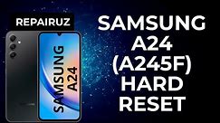 How To Hard Reset Samsung Galaxy A24(SM-A245F)