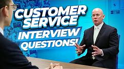 CUSTOMER SERVICE Interview Questions & Answers! (How to PASS a CUSTOMER SERVICE Job Interview!)
