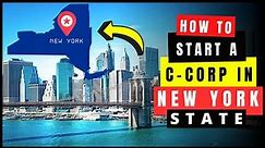 New New How to Start a C Corp in New York in 2024 (C-Corporation) | Incorporate in New York State