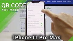 How to Activate QR Code Scanning in iPhone 11 Pro Max – Scan QR Codes