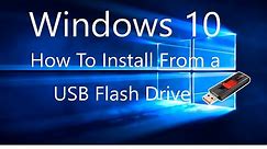 How To Install/Upgrade Windows 10 From a USB Flash Drive Tutorial.