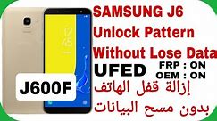 Galaxy J6 (J600F) Unlock Without Lose Data - UFED | إزالة قفل جالكسي جي 6 بدون حذف البيانات