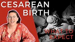 Cesarean Birth | What To Expect - All The Basics