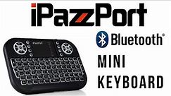 iPazzPort Mini Bluetooth Keyboard Review