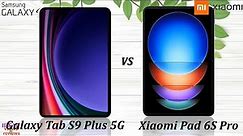 Samsung Galaxy Tab S9 Plus 5G vs Xiaomi Pad 6S Pro 12.4
