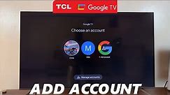 TCL Google TV: How To Add Google TV Account