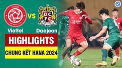 Highlights Viettel vs Daejeon | Nhâm Mạnh Dũng tát đối thủ-Hoàng Đức hỏng 11m-Ngược dòng ngoạn mục