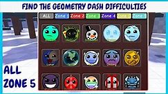 ALL Find the Geometry Dash DIFFICULTIES ZONE 5 ROBLOX