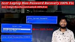 Acer Laptop Bios Password Recovery, How to unlock Acer Laptop Bios 8-digit Password unlock 100% free