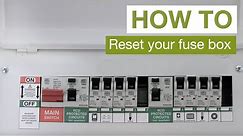 HOW TO: Reset your fuse box