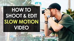 How to Make Slow Motion Video (Slow Motion Video Editing Tutorial)
