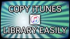 How to Transfer Your iTunes Library to a New Computer [PC TUTORIAL]
