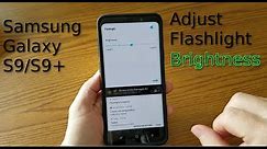 Adjust Galaxy S9 Flashlight Brightness