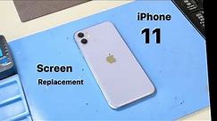 iPhone 11 Screen Replacement - Complete Guide