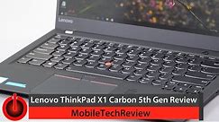 2017 Lenovo ThinkPad X1 Carbon (5th Gen) Review