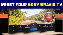 How to Reset Sony Bravia TV: Troubleshooting Tips