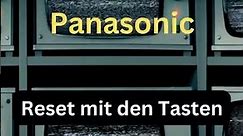 Fernseher Panasonic Reset Tastenkombination