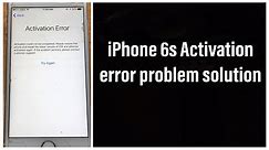 iPhone 6s activation error after update | GSMAN ASHIQUE |