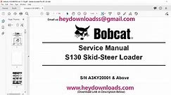 Bobcat S130 Skid-Steer Loader Service Manual 6987032 (11-10) - PDF DOWNLOAD