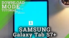 How to Open Download Mode in SAMSUNG Galaxy Tab S7+ - Exit Download Mode