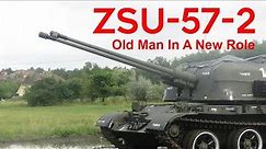 ZSU-57-2: The Old Soviet Man Is Still Useful In Ukraine