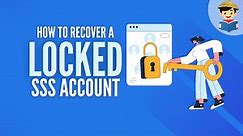 SSS Account Locked? Here's How To Recover It - FilipiKnow