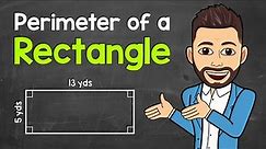 How to Find the Perimeter of a Rectangle | Math with Mr. J
