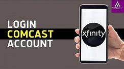 Xfinity Login | xfinity.com | Comcast - 2024 Full Guide