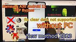 Samsung A30 FRP Bypass Android 11 | Samsung FRP Bypass clear data not supported | Unlock FRP