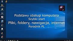 Podstawy obsługi komputera Szybki start Pliki Foldery Nawigacja Internet Poradnik PL 1