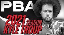 2021 PBA Tour Season Highlights | Kyle Troup