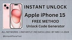 INSTANT Unlock iPhone 15 by Unlock Code - FREE METHOD